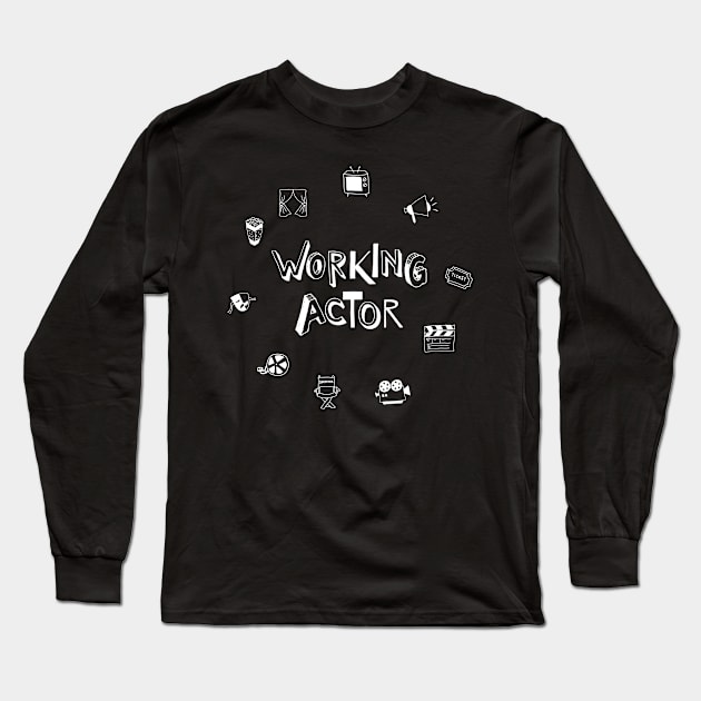 Working Actor (v1) Long Sleeve T-Shirt by bluerockproducts